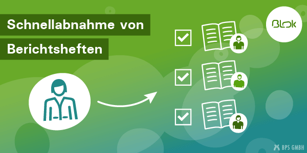 Schnellabnahme von Berichtsheften – Mehr Effizienz für Ausbilder