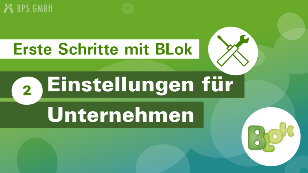 Video-Thumbnail "Erste Schritte mit BLok" Teil 2 - Einstellungen für Unternehmen