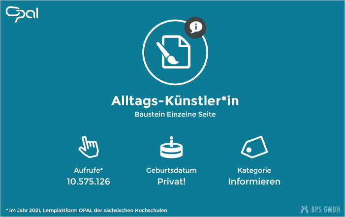 Infografik zum Kursbaustein Einzelne Seite. "Alltags-Künstlerin". Aufrufe: 10.575.126 (in 2021, Lernplattform der sächsischen Hochschulen), Kategorie: Informieren