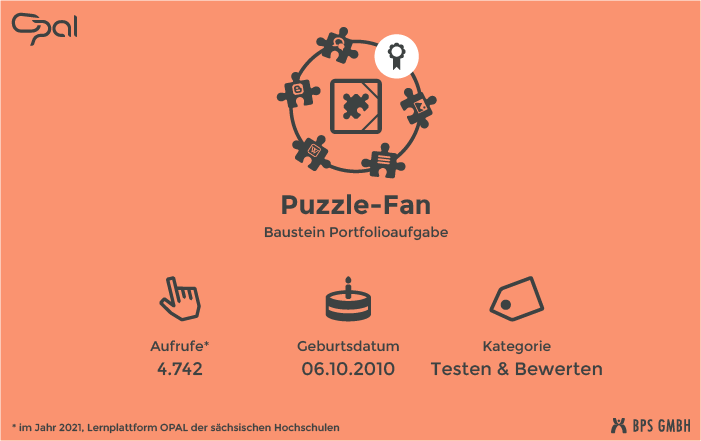 Infografik zum Kursbaustein E-Portfolio-Aufgabe. "Puzzle-Fan". Aufrufe: 4.742 (in 2021, Lernplattform der sächsischen Hochschulen), Geburtsdatum: 06.10.2010, Kategorie: Testen & Bewerten