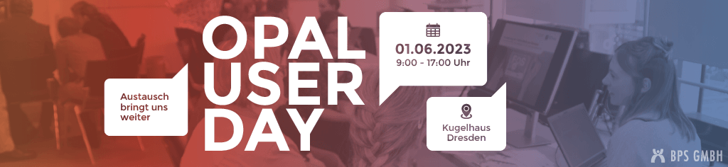 OPAL User Day am 1. Juni 2023 von 9:00 bis 17:00 Uhr im Kugelhaus Dresden unter dem Motto Austausch bringt uns weiter.