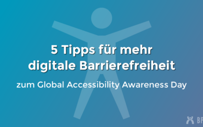 5 Tipps für digitale Barrierefreiheit
