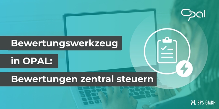 Bewertungswerkzeug in OPAL: Alle Bewertungen zentral steuern