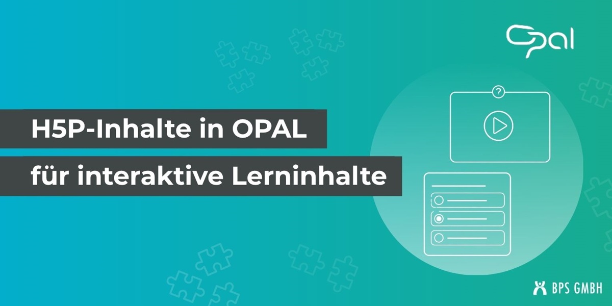 H5P in OPAL: Interaktive Lerninhalte im neuen Kursbaustein